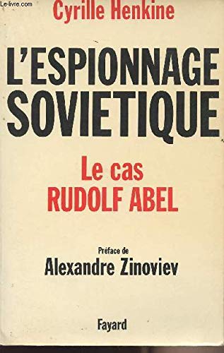 L'Espionnage soviétique : Le Cas Rudolf Abel Books