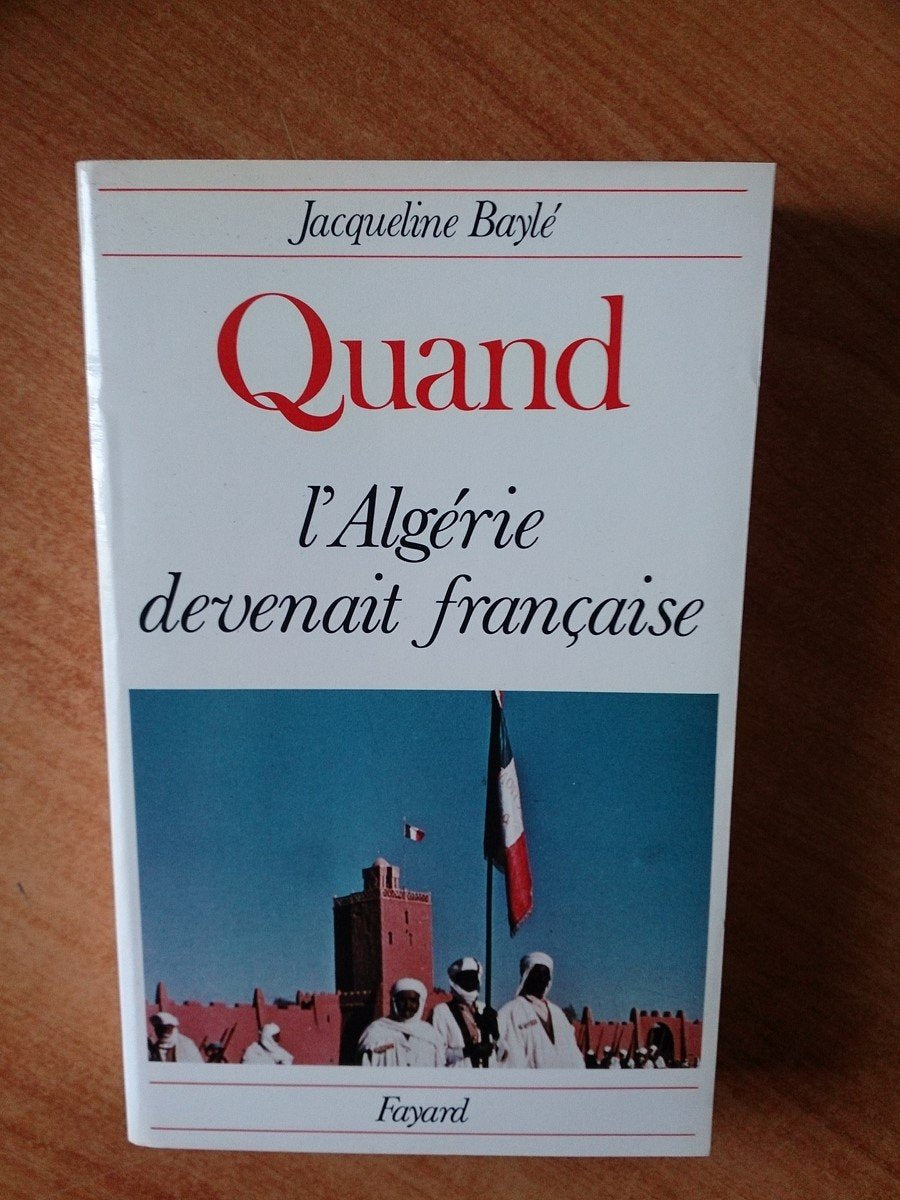 Quand l'Algérie devenait française Books