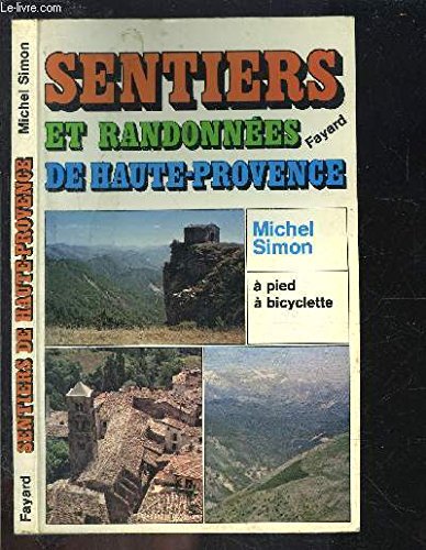 Sentiers et randonnées de Haute-Provence book