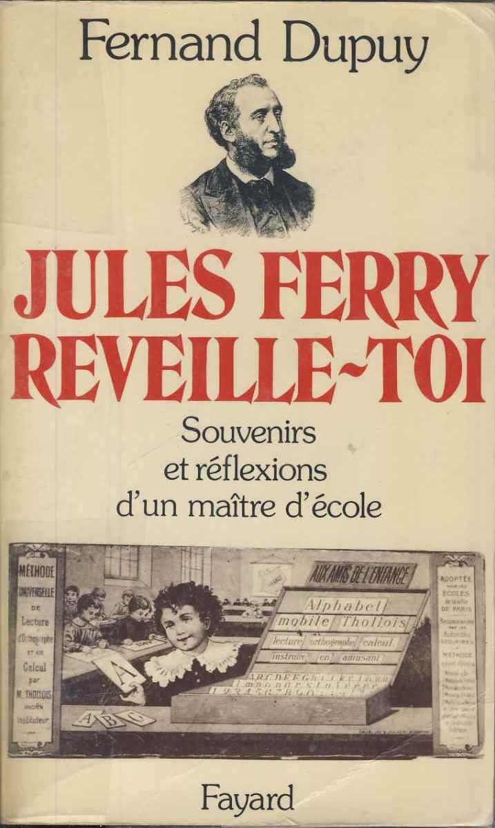 Jules Ferry, réveille-toi : Souvenirs et réflexions d'un maitre d'hôtel Books
