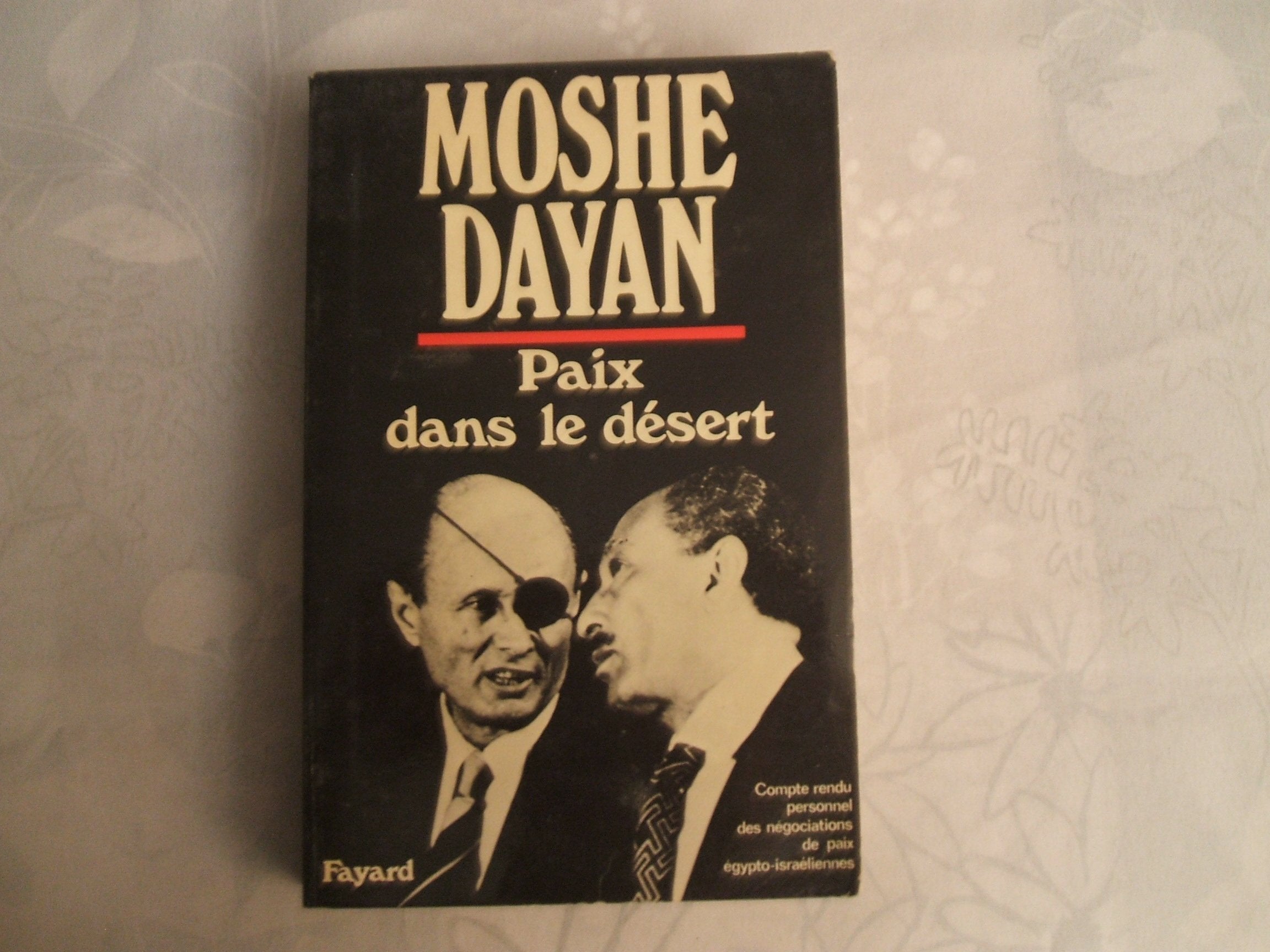 Paix dans le désert : Compte-rendu personnel des négociations de paix égypto-israelienne book
