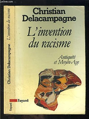 L'Invention du racisme : Antiquité et Moyen Age Books