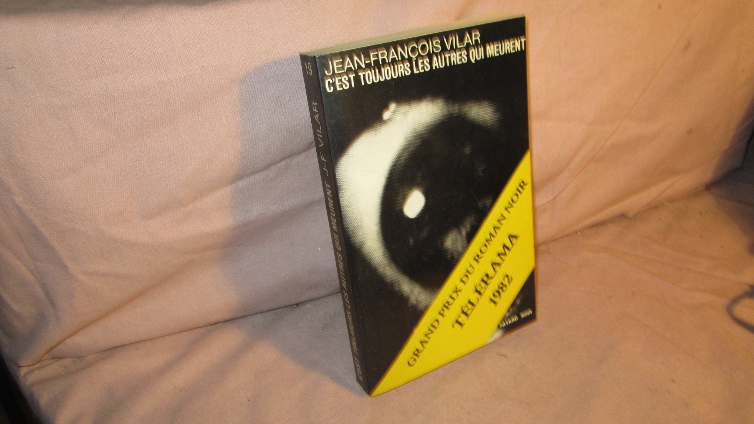C'est toujours les autres qui meurent Books