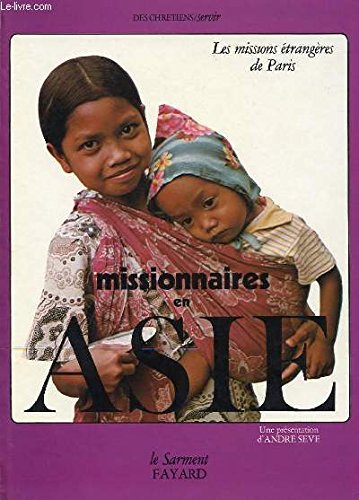 Missionnaires en Asie: Interviews (Des Chrétiens) book