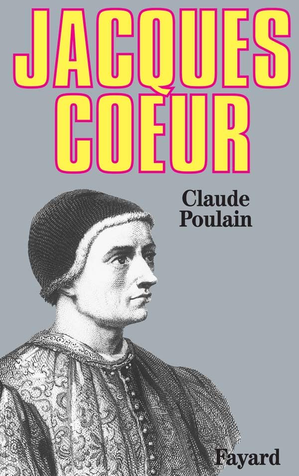 Jacques Coeur: Ou les Rêves concrétisés Memories