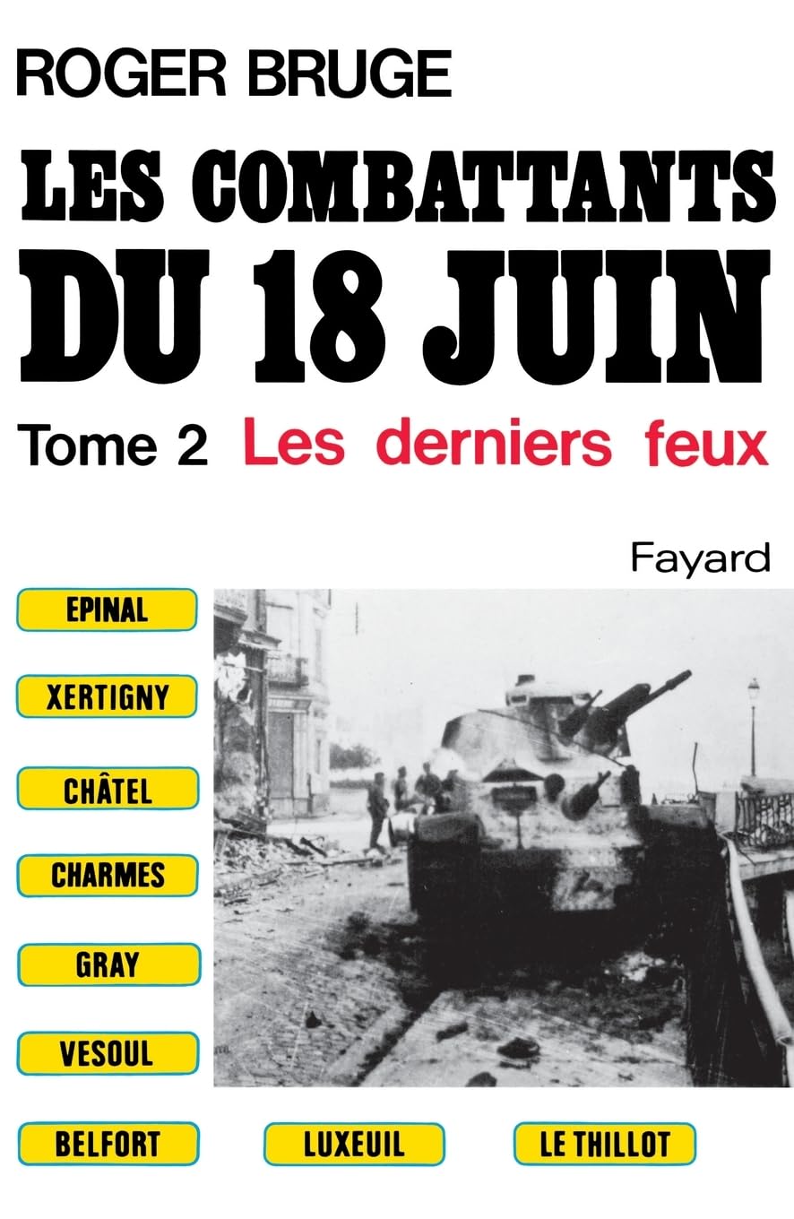 Les Combattants du 18 juin: Les derniers feux Essays & Short Stories