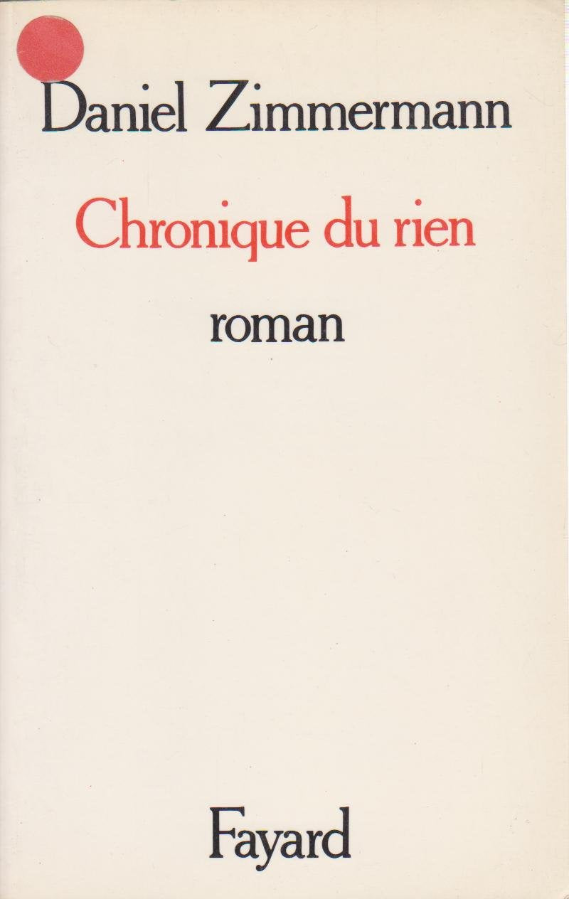 Chronique du rien : tribulations d'un écrivain de banlieue Contemporary literature