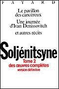 Oeuvres complètes, tome 2 : Le Pavillon des cancereux - Une journée d'Ivan Denissovitch book