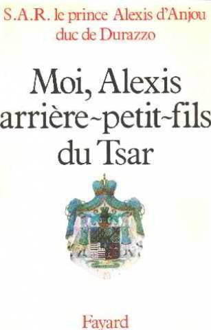 Moi, Alexis arrière-petit-fils du tsar Books
