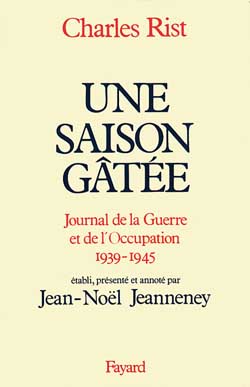 Une Saison gâtée : journal de la guerre et de l'Occupation, 1939-1945 Memories