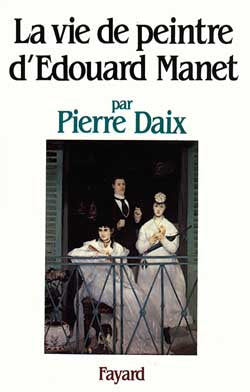 La Vie de peintre d'Edouard Manet book