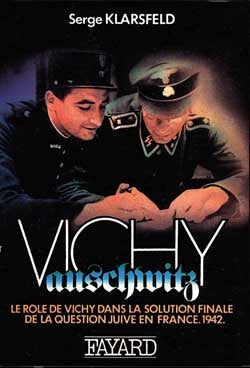 Vichy-Auschwitz : le rôle de Vichy dans la solution finale de la question juive en France. Vol. 1. 1942 Books