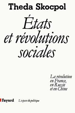 Etats et révolutions sociales : la Révolution en France, en Russie et en Chine Essays & Short Stories