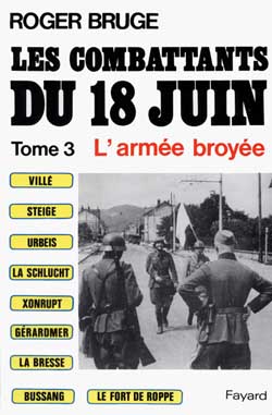 Les Combattants du 18 juin. Vol. 3. L'Armée broyée Essays & Short Stories