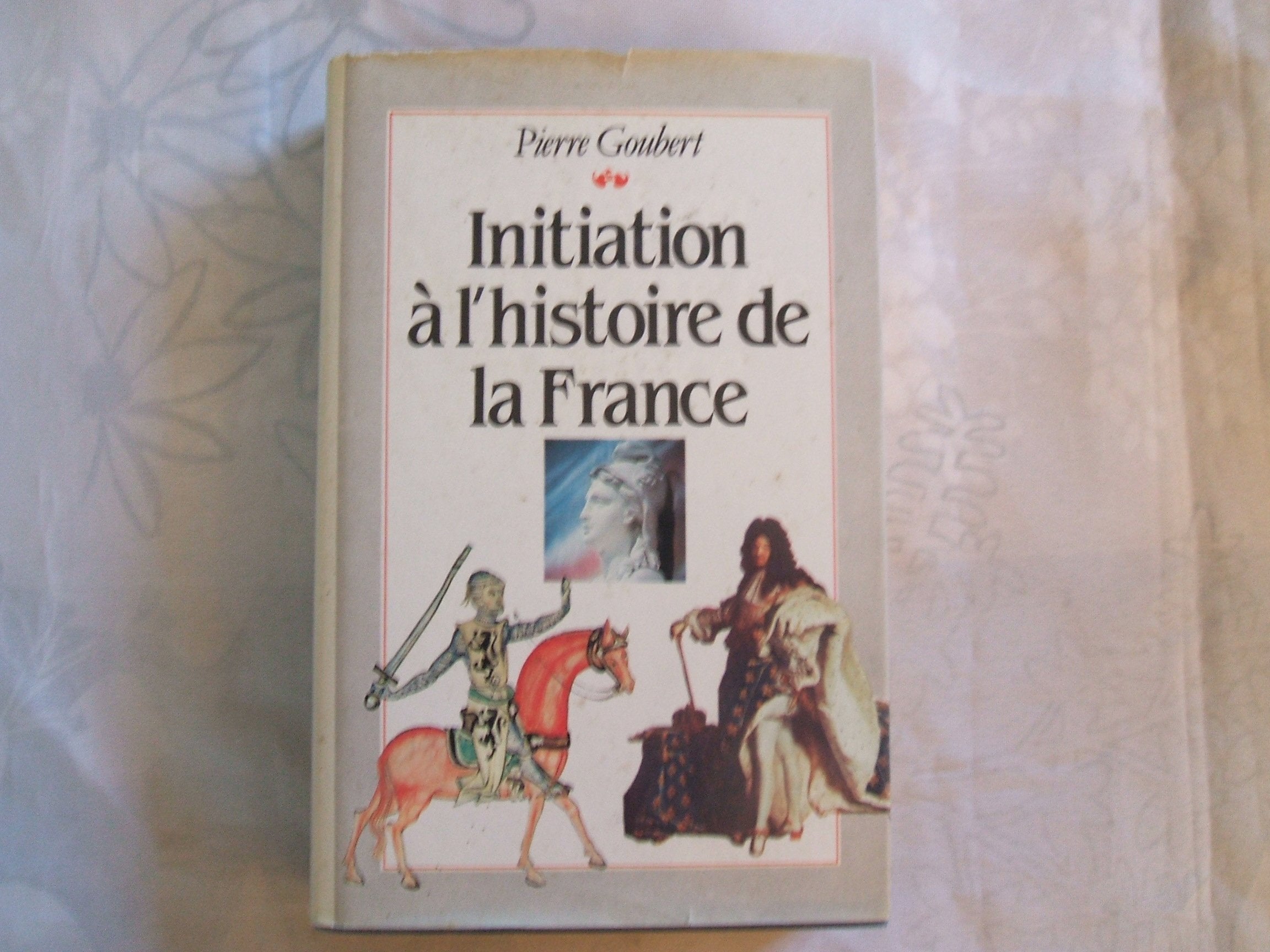 Initiation à l'histoire de la France Books