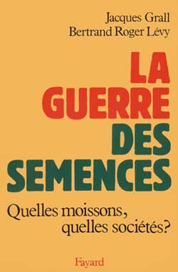 La Guerre des semences : quelles moissons, quelles sociétés ? Essays & Short Stories