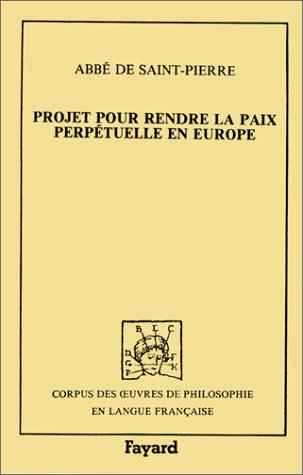 Projet pour rendre la paix perpétuelle en Europe : 1713 Philosophy
