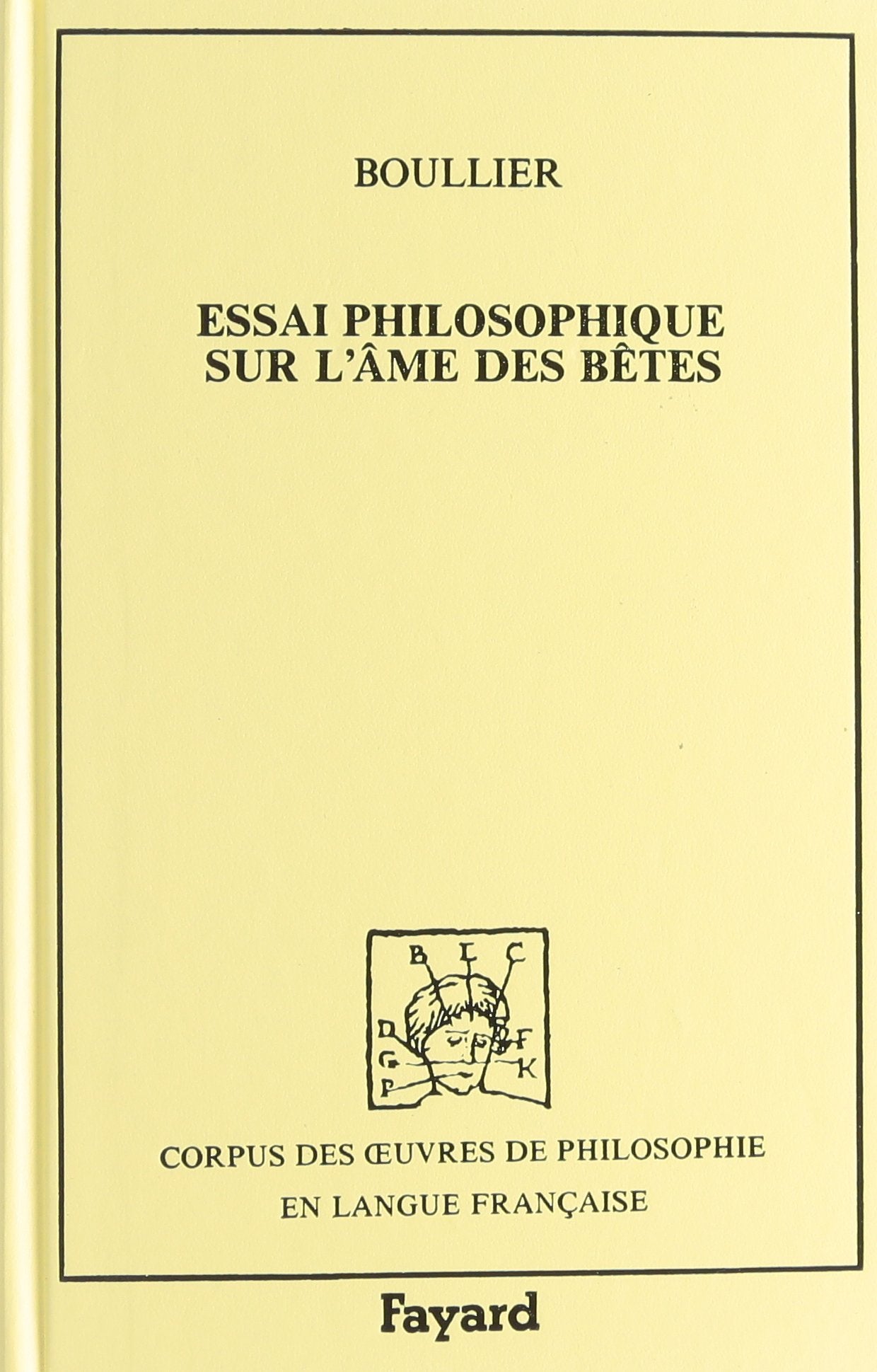 Essai philosophique sur l'âme des bêtes (1728) Philosophy