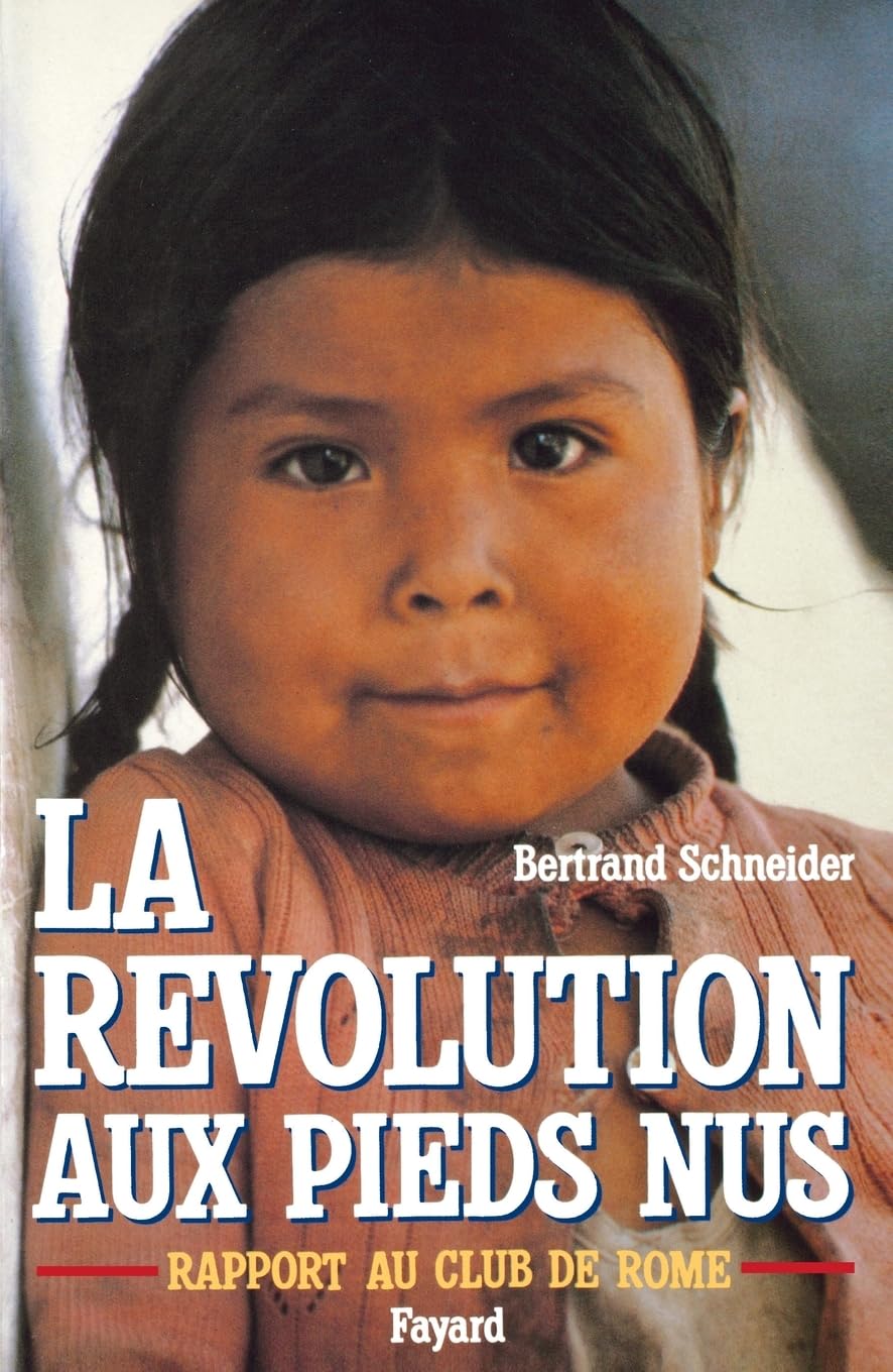La Révolution aux pieds nus: Rapport au Club de Rome book