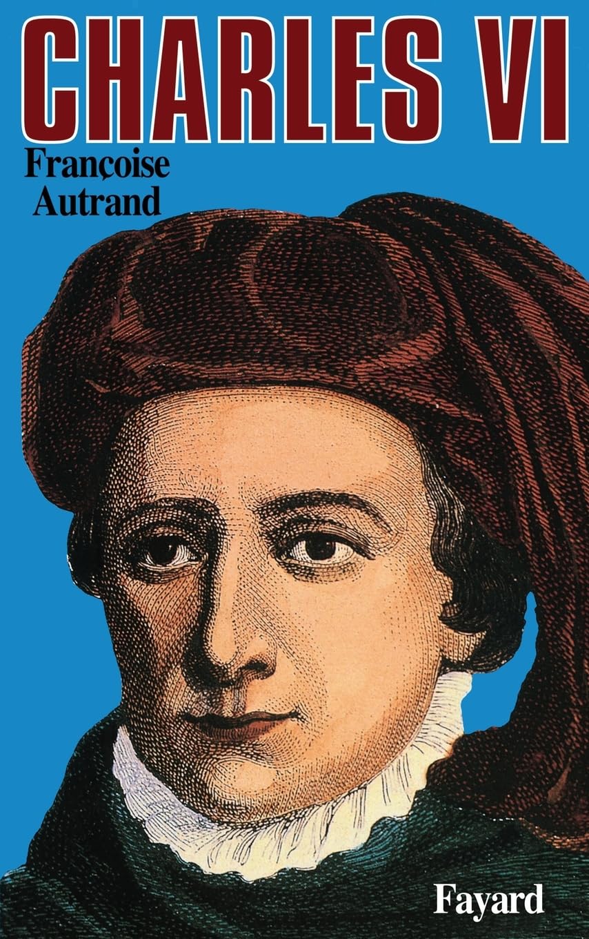 Charles VI: La folie du roi Memories