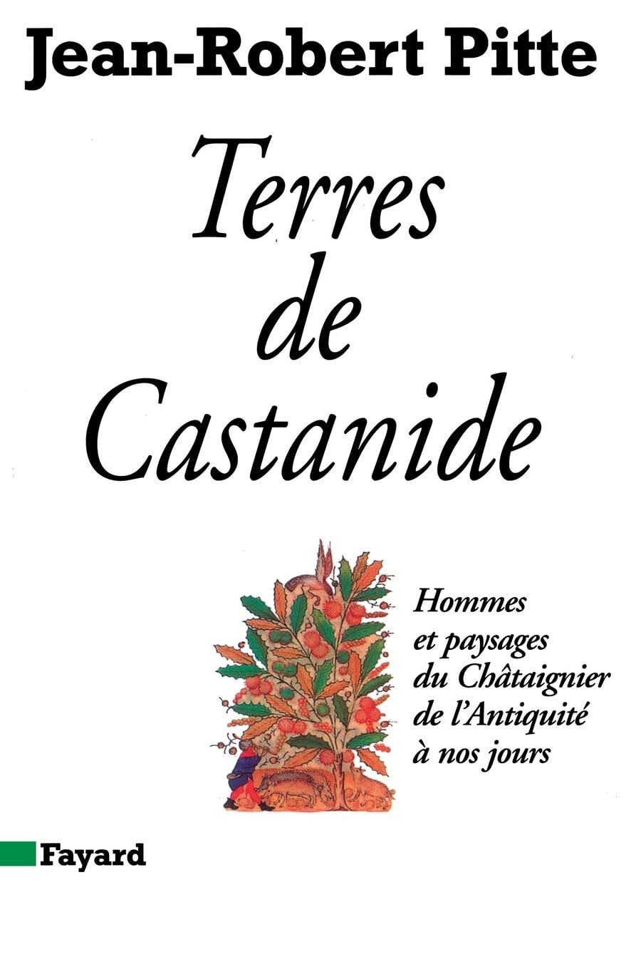 TERRES DE CASTANIDE: Hommes et paysages du Châtaignier de l'Antiquité à nos jours book