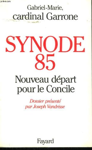 Synode 85, nouveau départ pour le Concile book