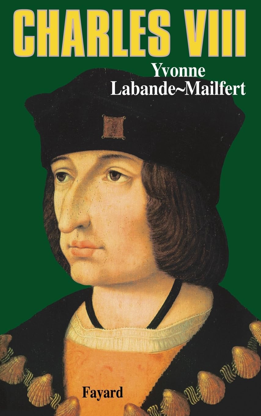 Charles VIII: Le vouloir et la destinée Memories