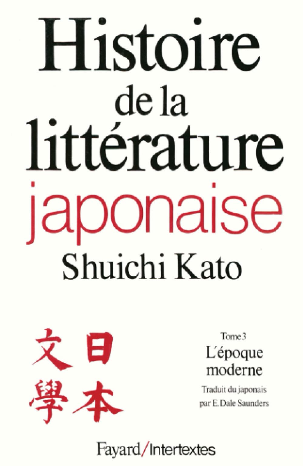 Histoire de la littérature japonaise, tome 3 : L'Epoque moderne book