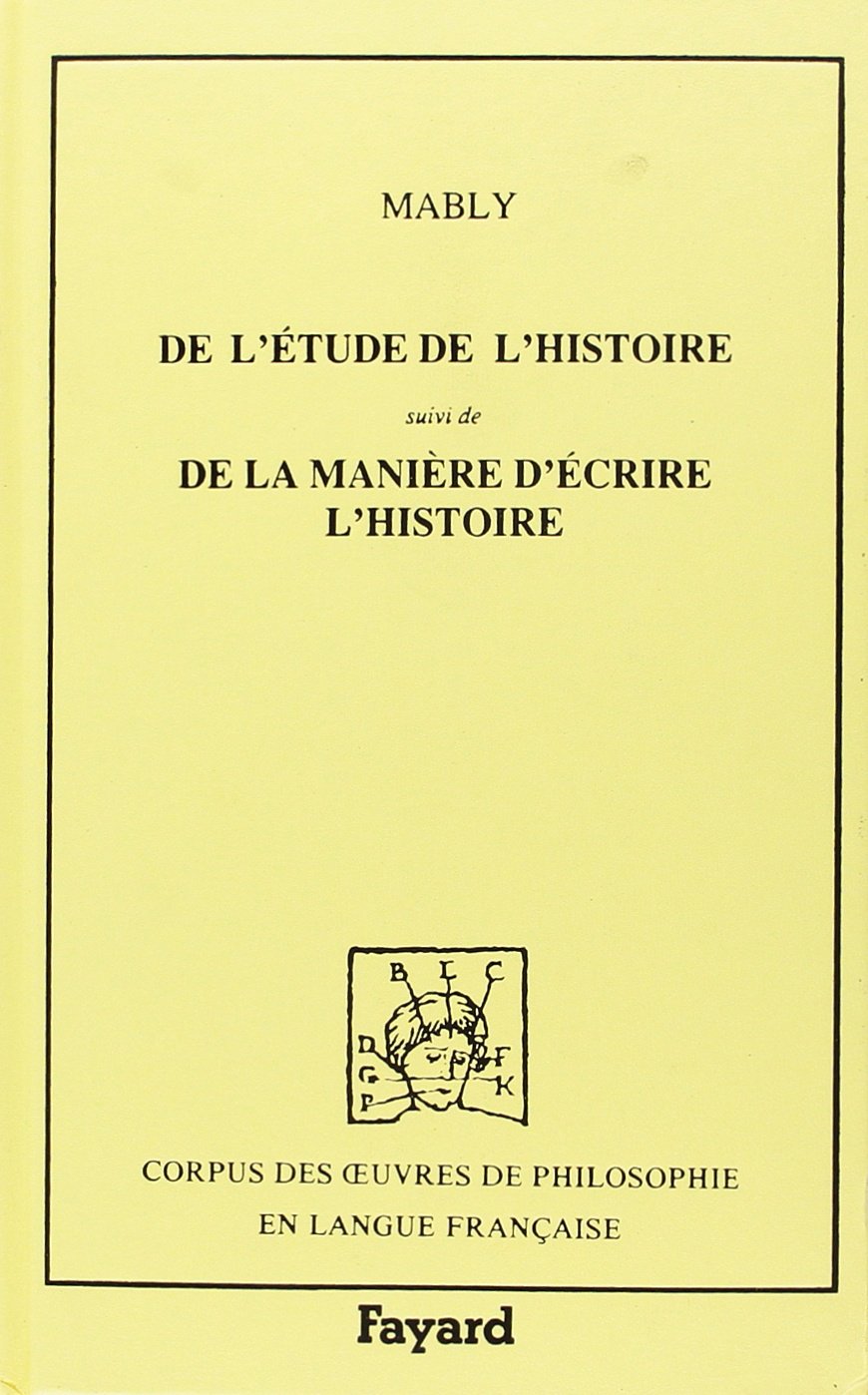 De l'étude de l'histoire (1775-1783) Philosophy
