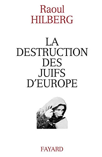 La Destruction Des Juifs D'Europe Books