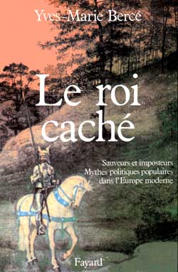 Le Roi caché : sauveurs et imposteurs, mythes politiques populaires dans l'Europe moderne book