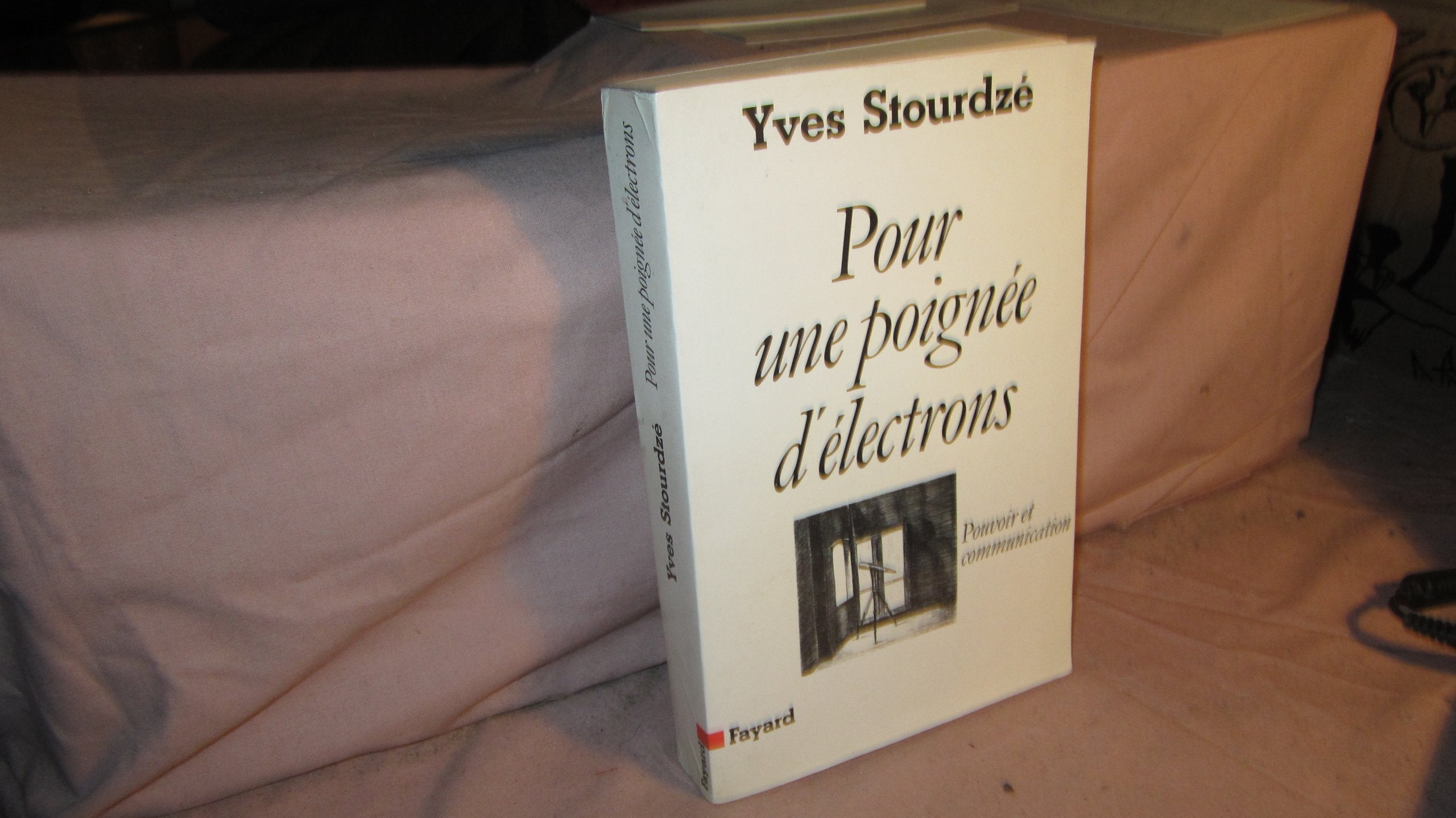 Pour une poignée d'électrons: Pouvoir et communication Books