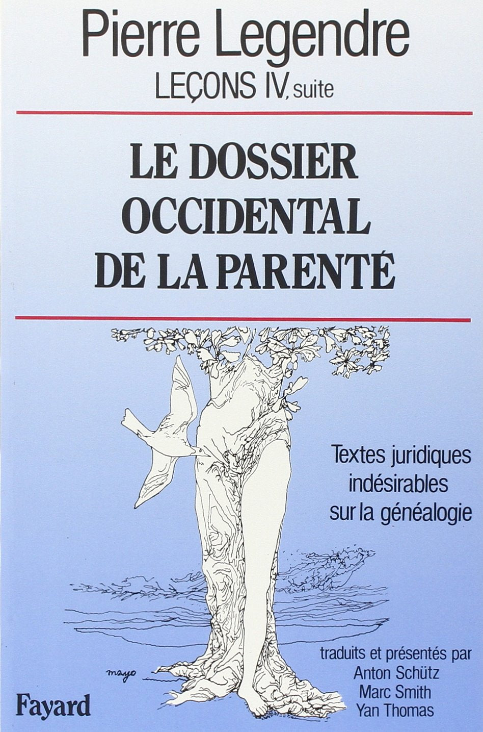 Le Dossier occidental de la parenté: Textes juridiques indésirables sur la généalogie Essays & Short Stories
