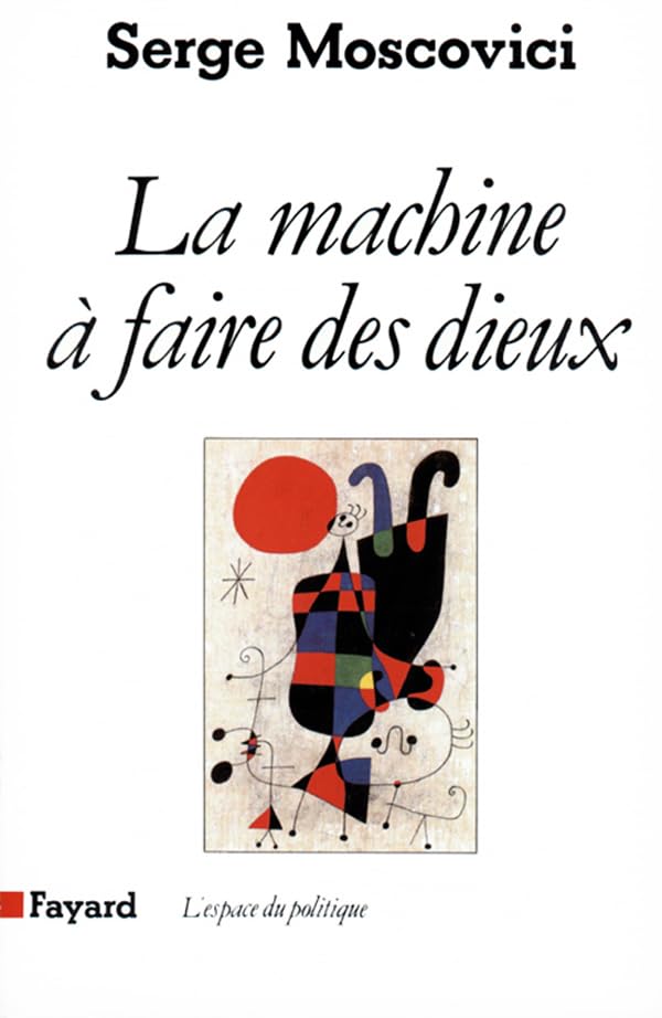 La Machine à faire des Dieux book