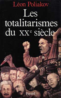 Les Totalitarismes du XXe siècle : un phénomène historique dépassé ? Politics & History