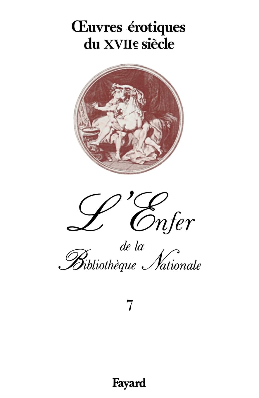 oeuvres érotiques du XVIIe siècle: L'Enfer de la Bibliothèque Nationale Contemporary literature