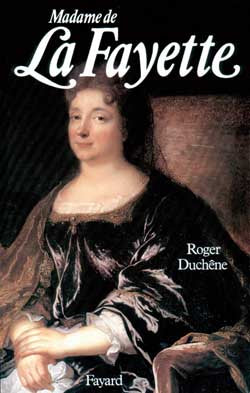 Madame de La Fayette : la romancière aux cent bras Books