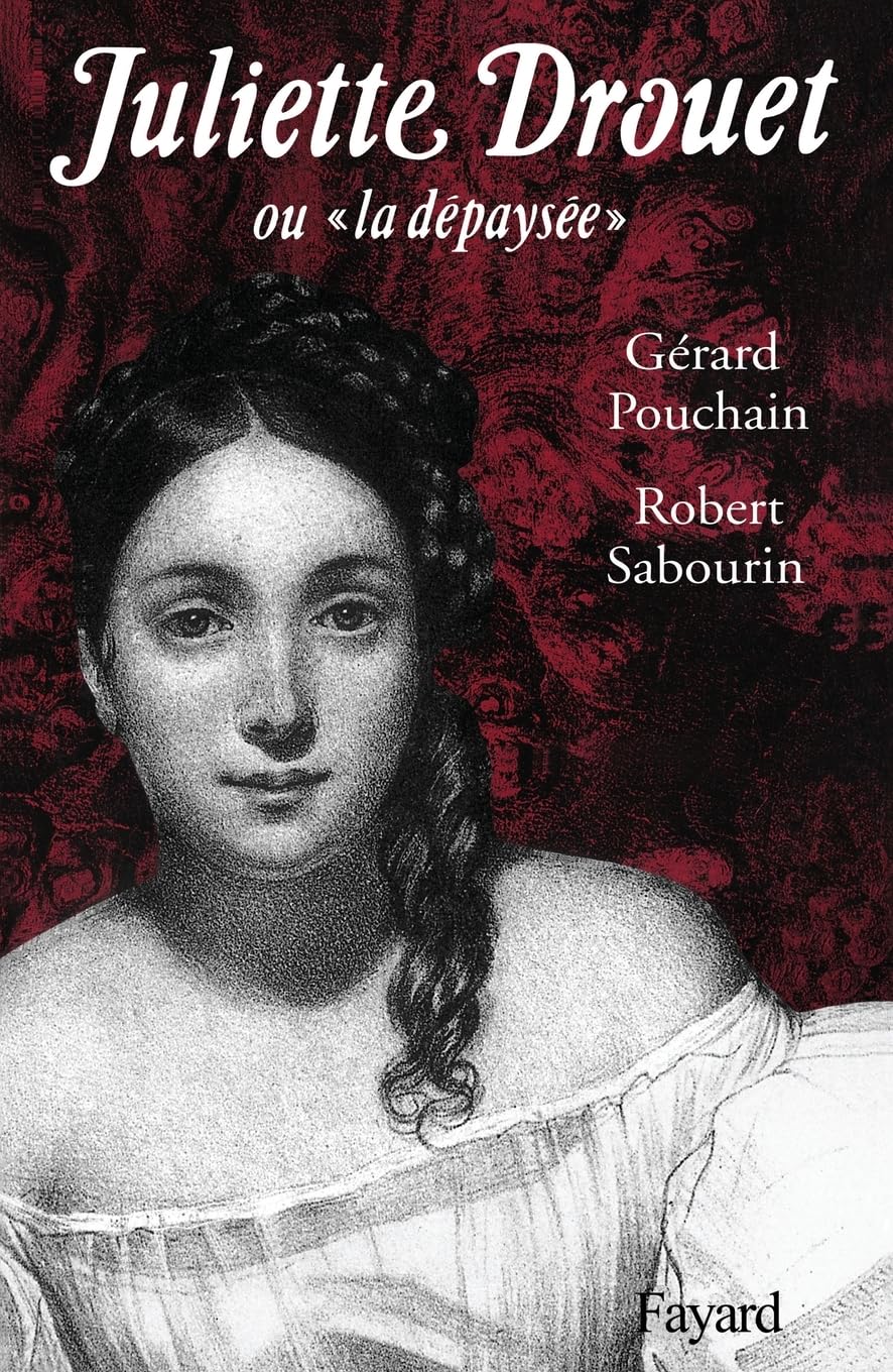 Juliette Drouet: Ou la «dépaysée» Art & Literature