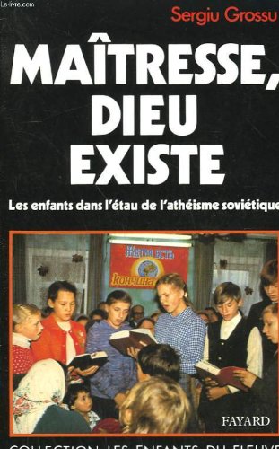 Maîtresse, Dieu existe: Les enfants dans l'étau de l'athéisme soviétique Religion & Esotericism