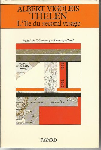 L'Île du second visage: Extraits des souvenirs appliqués de Vigoleis Books