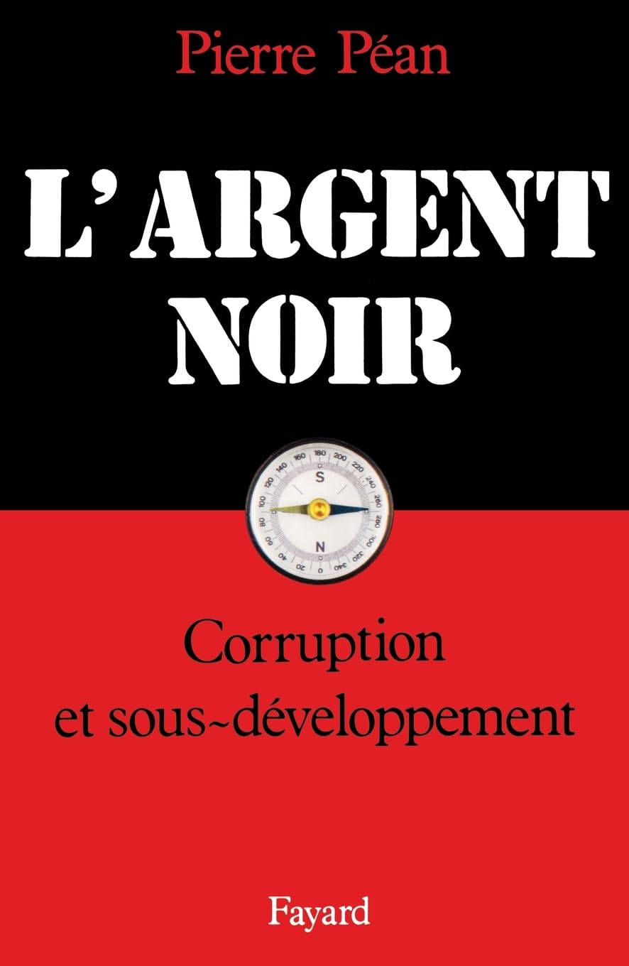 L'Argent noir: Corruption et sous-développement Essays & Short Stories