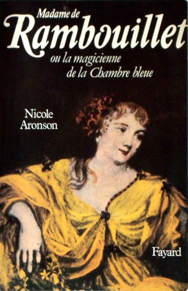 Madame de Rambouillet: Ou la magicienne de la Chambre bleue Art & Literature