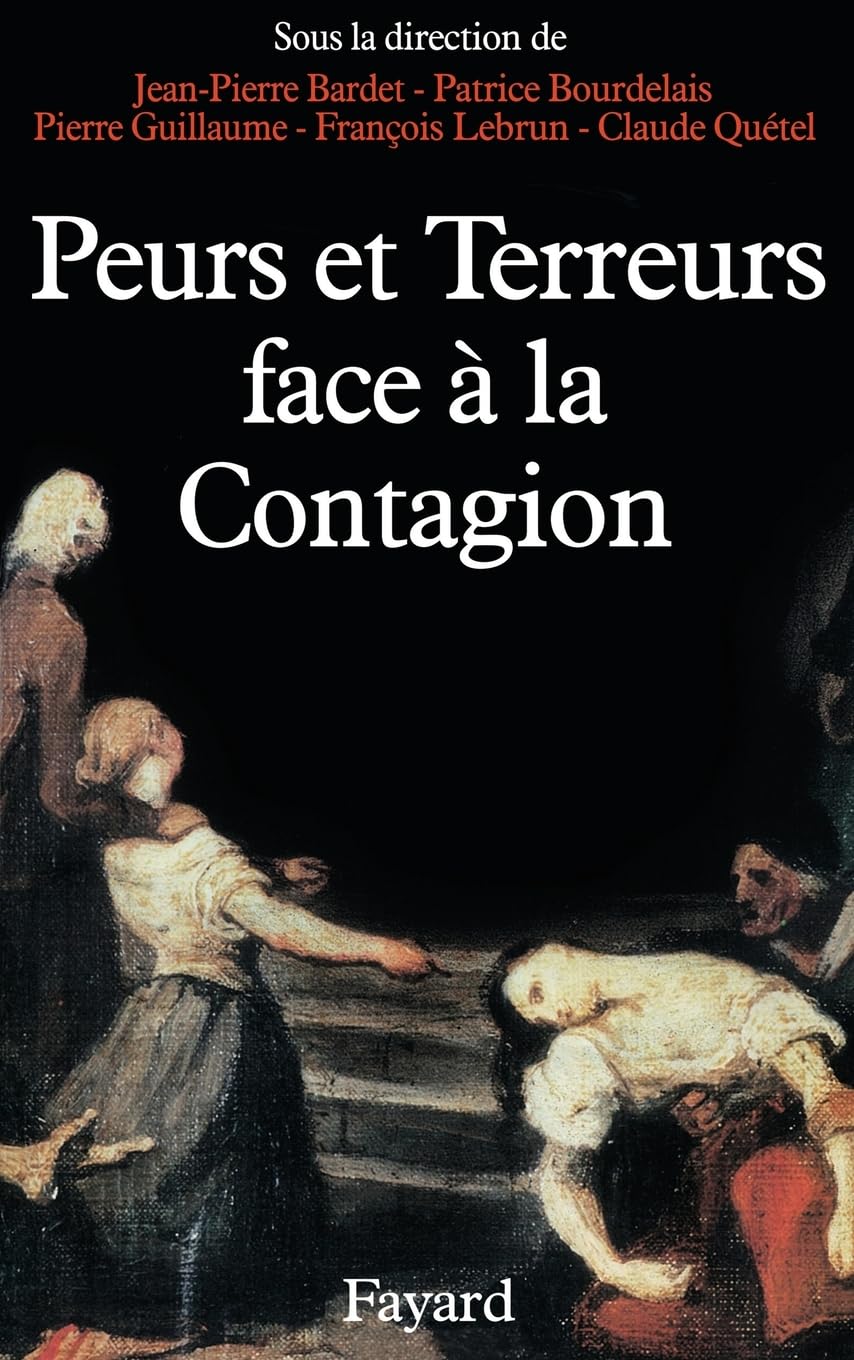Peurs et terreurs face à la contagion: Choléra, tuberculose, syphilis (XIXe-XXe siècles) Medicine
