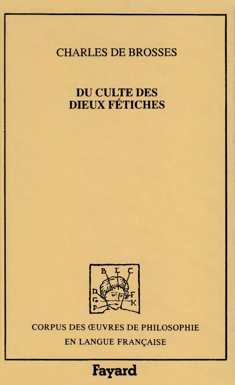 Du culte des dieux fétiches (1760) Philosophy