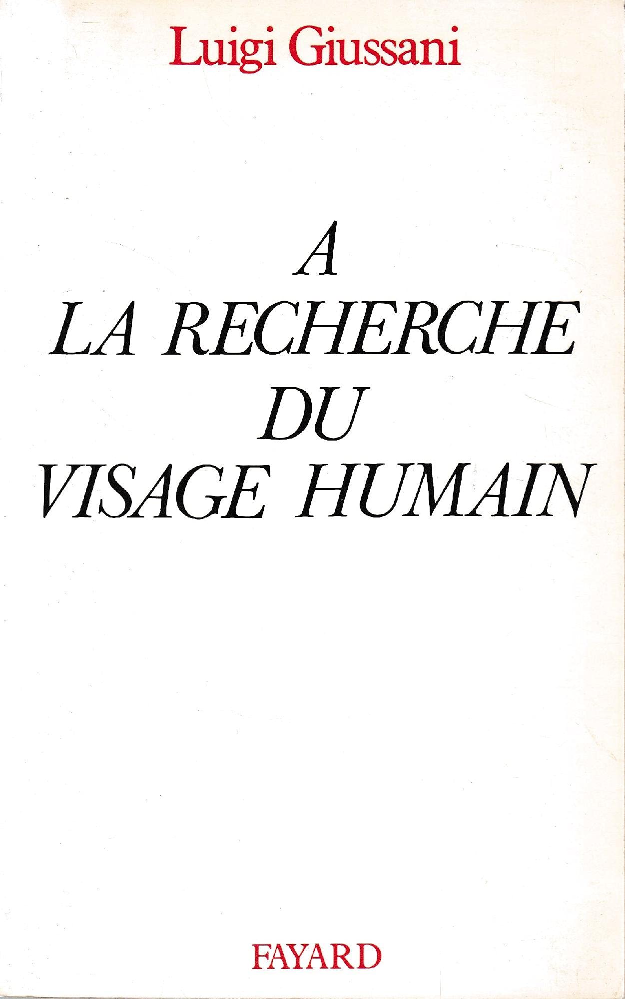 A la recherche du visage humain: Essai anthropologique Religion & Esotericism