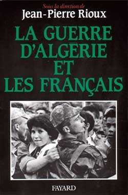 La guerre d'Algérie et les Français book