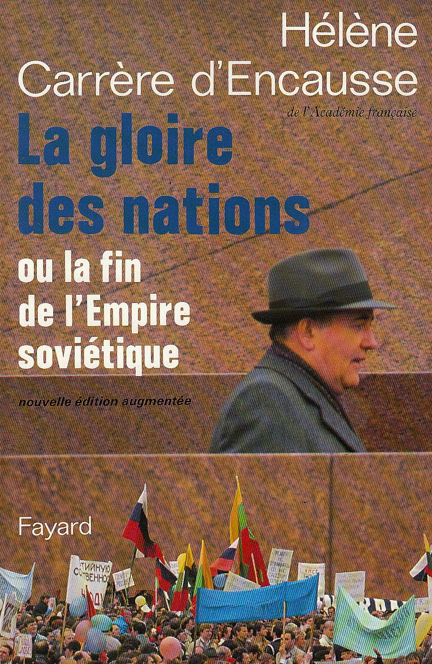 La Gloire des nations: Ou la fin de l'Empire soviétique Books