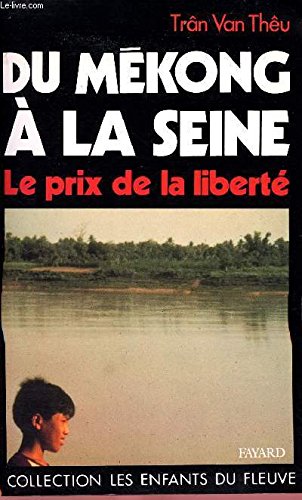 Du Mékong à la Seine: Le prix de la liberté Religion & Esotericism