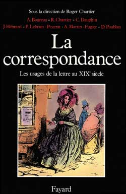 La Correspondance : les usages de la lettre au XIXe siècle book