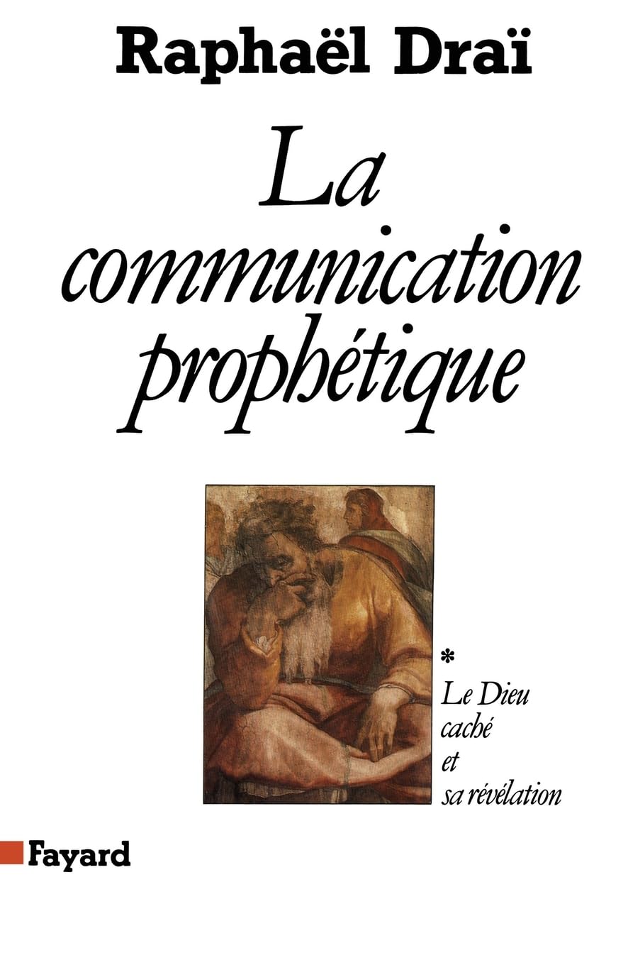 La Communication prophétique: Le Dieu caché et sa révélation Essays & Short Stories